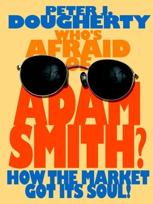 cover image of Who's Afraid of Adam Smith